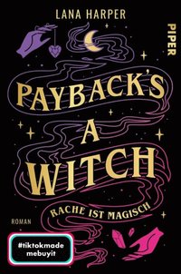 Payback''s a Witch ? Rache ist magisch