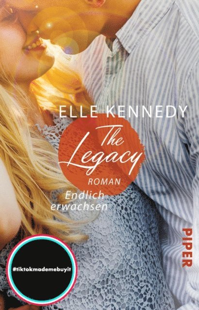 Elle Kennedy - The Legacy – Endlich erwachsen, E-bok