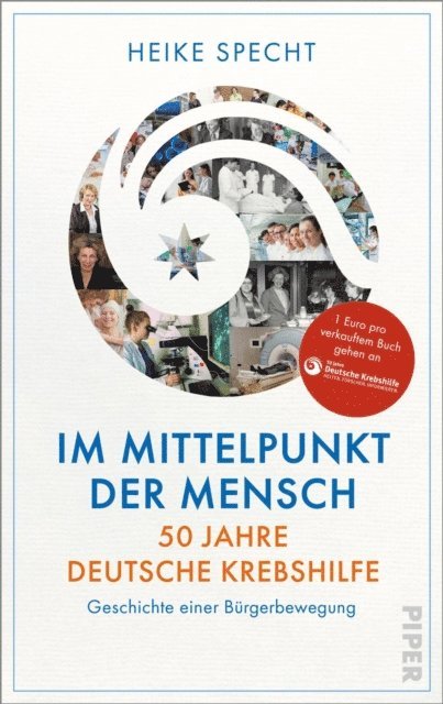 Heike Specht, Deutsche Krebshilfe - Im Mittelpunkt der Mensch – 50 Jahre Deutsche Krebshilfe, E-bok