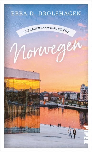Ebba D. Drolshagen - Gebrauchsanweisung für Norwegen, E-bok