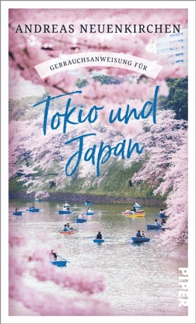 Andreas Neuenkirchen - Gebrauchsanweisung für Tokio und Japan, E-bok