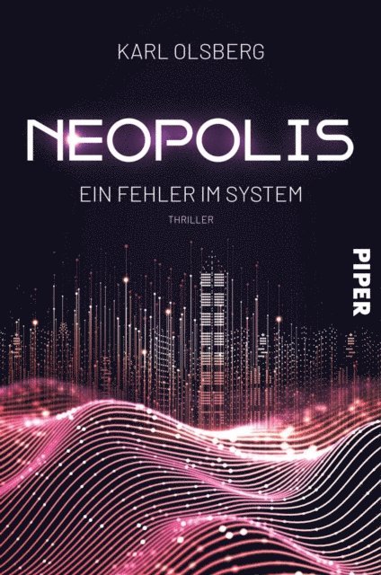 Karl Olsberg - Neopolis – Ein Fehler im System, E-bok