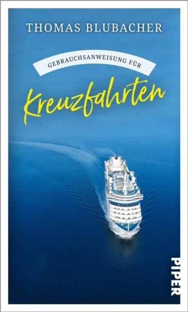 Thomas Blubacher - Gebrauchsanweisung für Kreuzfahrten, E-bok