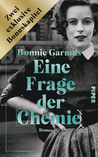 Bonnie Garmus - Eine Frage der Chemie: Zwei exklusive Bonuskapitel, E-bok