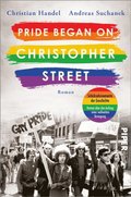 Pride began on Christopher Street