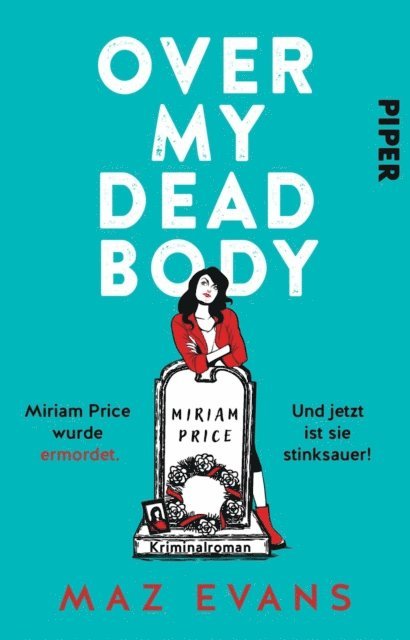 Maz Evans - Over My Dead Body, E-bok