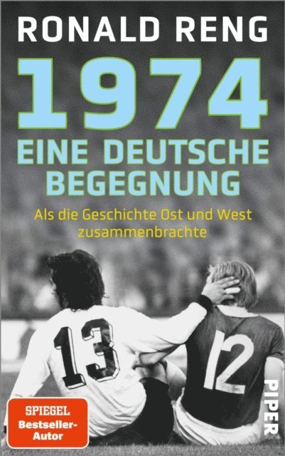 Ronald Reng - 1974 – Eine deutsche Begegnung, E-bok