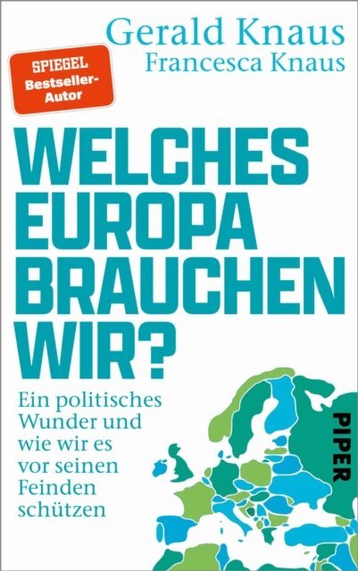 Francesca Knaus, Gerald Knaus - Welches Europa brauchen wir?, E-bok
