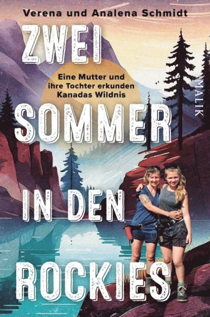 Analena Schmidt, Verena Schmidt - Zwei Sommer in den Rockies, E-bok