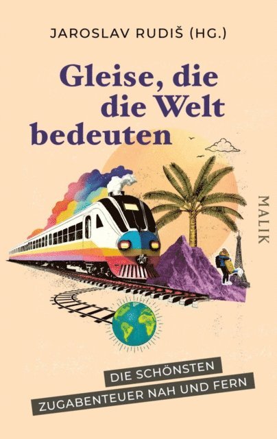 Jaroslav Rudis - Gleise, die die Welt bedeuten, E-bok
