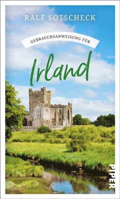 Ralf Sotscheck - Gebrauchsanweisung für Irland, E-bok