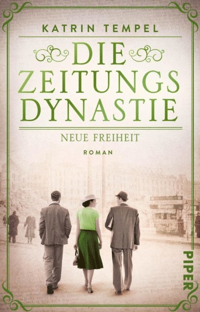 Katrin Tempel - Die Zeitungsdynastie – Neue Freiheit, E-bok