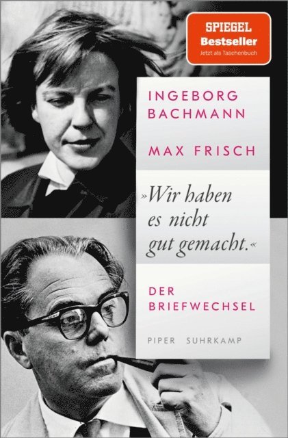 Max Frisch, Ingeborg Bachmann - »Wir haben es nicht gut gemacht«, E-bok