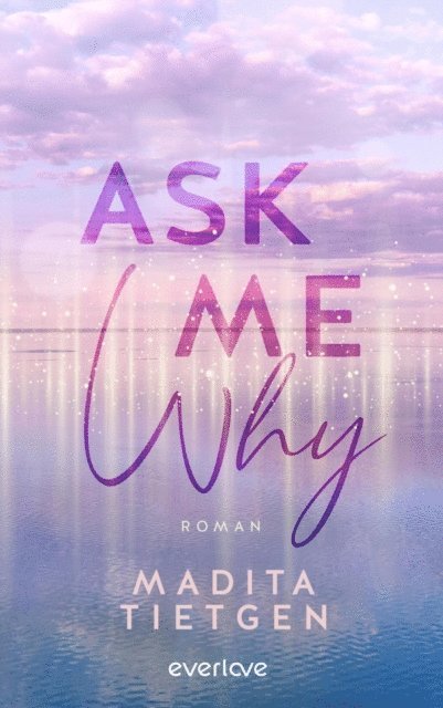 Madita Tietgen - Ask Me Why, E-bok