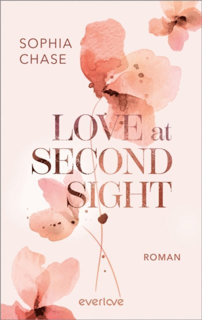 Sophia Chase - Love at Second Sight, E-bok