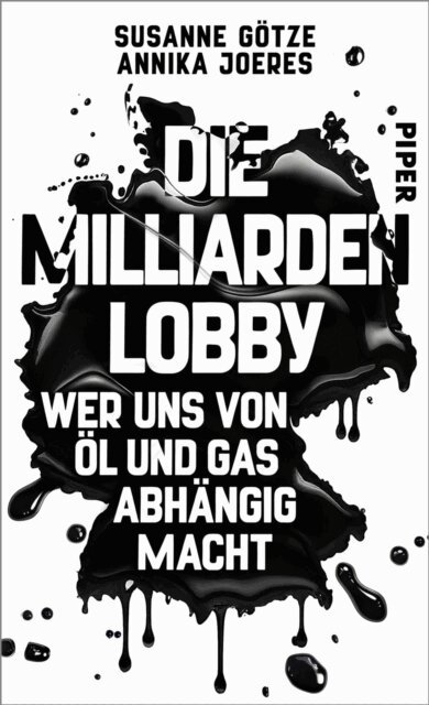 Annika Joeres, Susanne Gotze - Die Milliarden-Lobby, E-bok