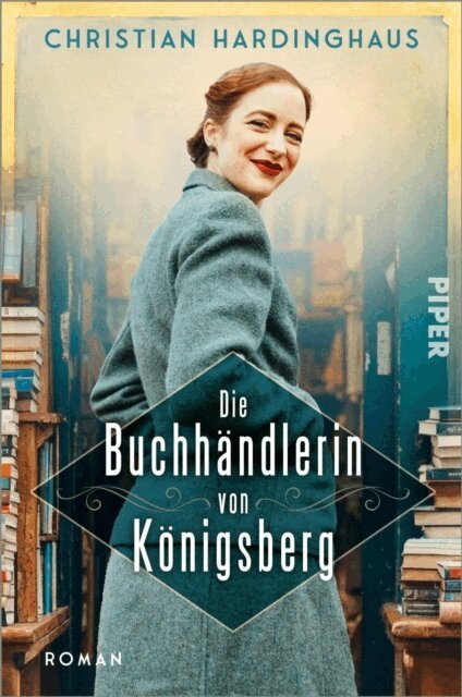 Christian Hardinghaus - Die Buchhändlerin von Königsberg, E-bok