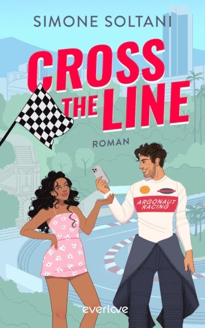 Simone Soltani - Cross the Line – Auf der Rennstrecke kämpft er um den Sieg, im Leben um ihr Herz, E-bok