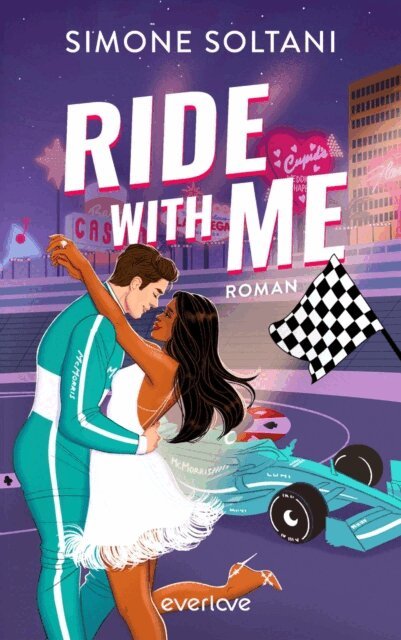Simone Soltani - Ride with me – Die Rennstrecke ist sein Leben, bis sie ihn aus der Spur bringt, E-bok