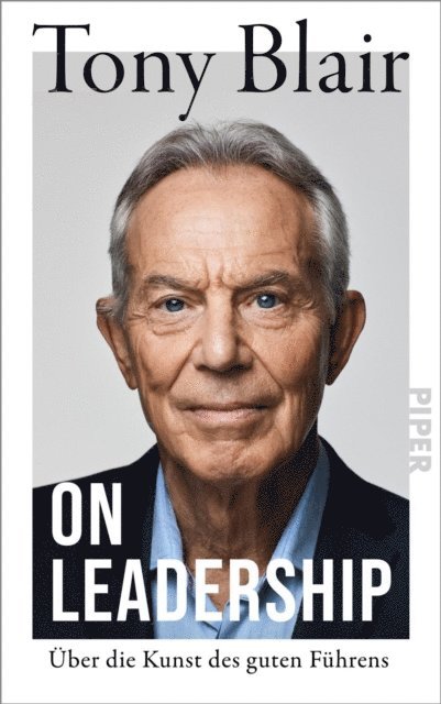 Tony Blair - On Leadership, E-bok
