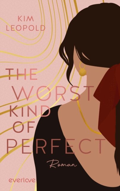 Kim Leopold - The Worst Kind of Perfect, E-bok