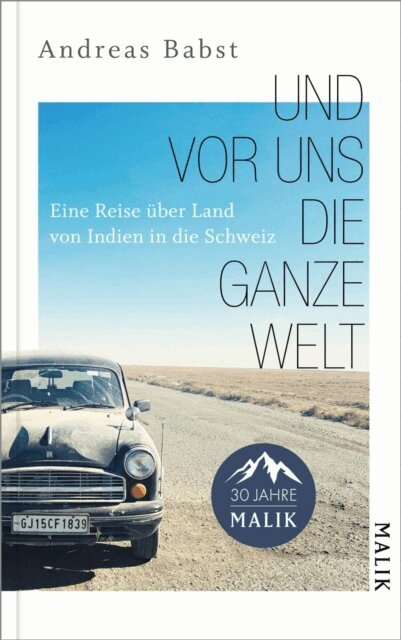 Andreas Babst - Und vor uns die ganze Welt, E-bok