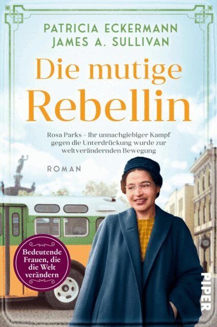 James A. Sullivan, Patricia Eckermann - Die mutige Rebellin, E-bok