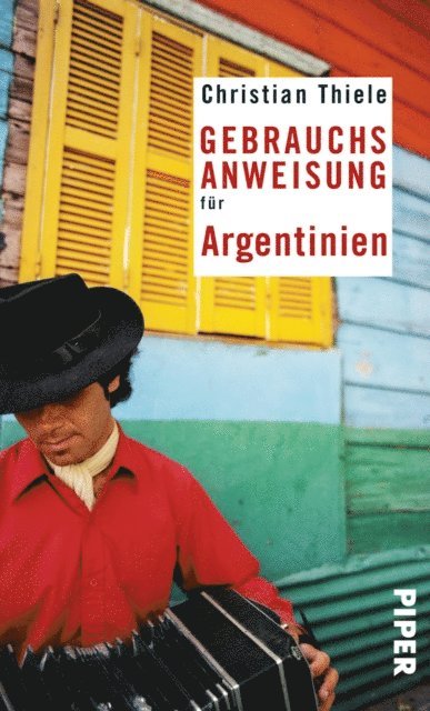 Christian Thiele - Gebrauchsanweisung für Argentinien, E-bok. Tillgänglighet: Lägg i varukorg