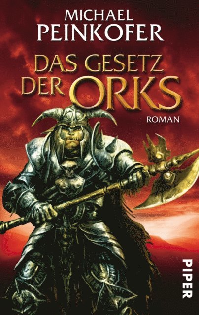 Michael Peinkofer - Das Gesetz der Orks, E-bok