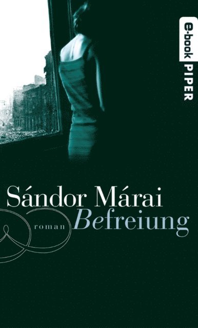 Sandor Marai - Befreiung, E-bok