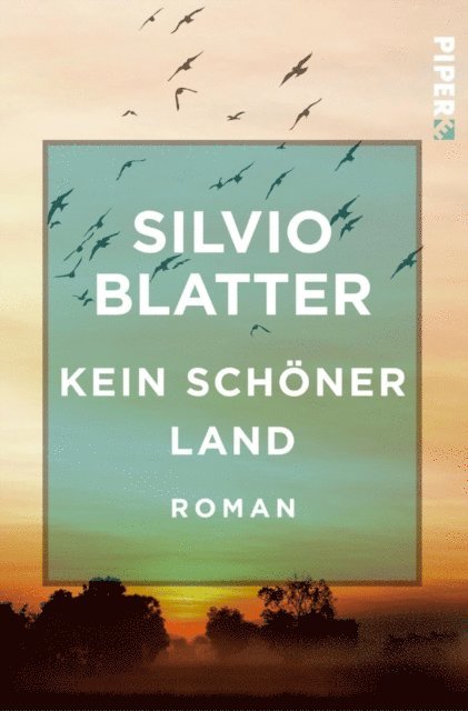 Silvio Blatter - Kein schöner Land, E-bok