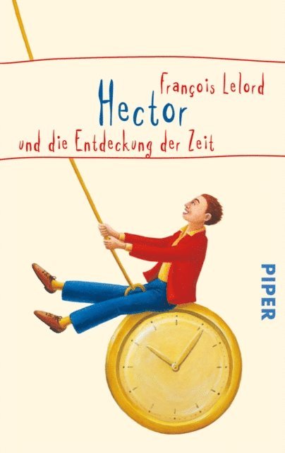 Francois Lelord - Hector und die Entdeckung der Zeit, E-bok