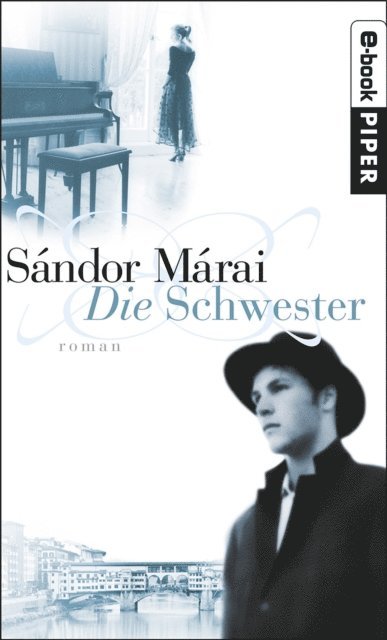 Sandor Marai - Die Schwester, E-bok