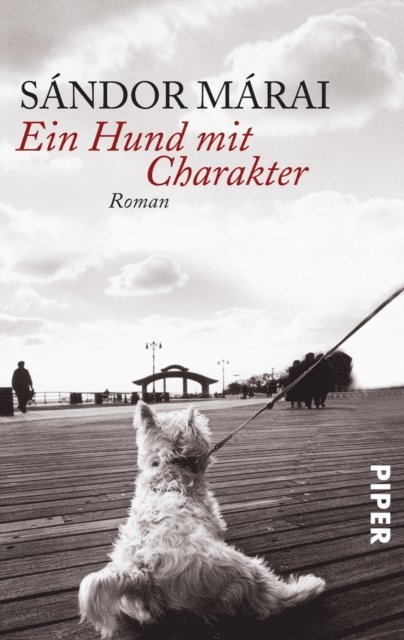 Sandor Marai - Ein Hund mit Charakter, E-bok