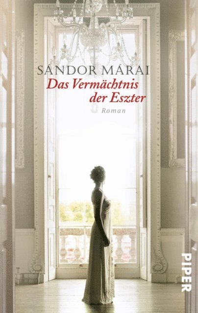 Sandor Marai - Das Vermächtnis der Eszter, E-bok