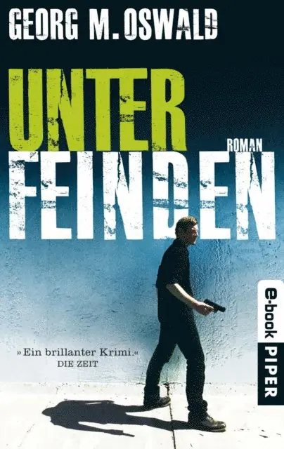Georg M. Oswald - Unter Feinden, E-bok. Tillgänglighet: Lägg i varukorg