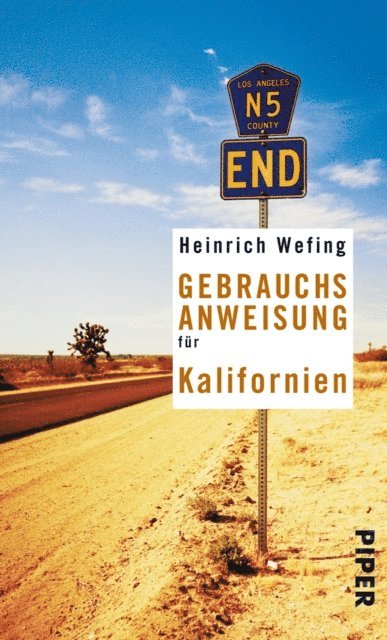 Heinrich Wefing - Gebrauchsanweisung für Kalifornien, E-bok