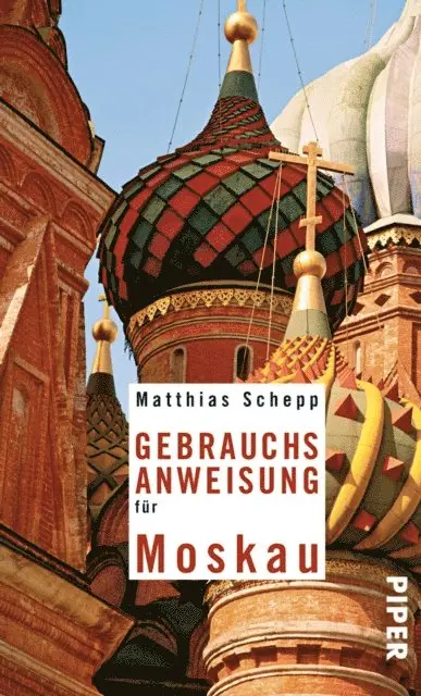 Matthias Schepp - Gebrauchsanweisung für Moskau, E-bok. Tillgänglighet: Lägg i varukorg