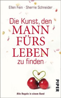 Die Kunst, den Mann fÃ¼rs Leben zu finden