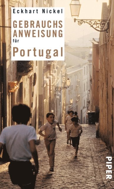 Eckhart Nickel - Gebrauchsanweisung für Portugal, E-bok