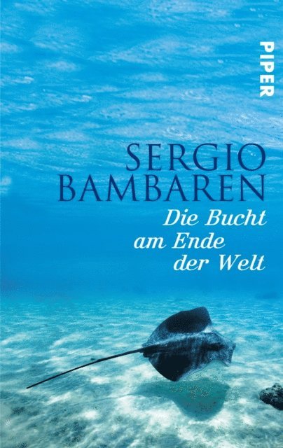 Sergio Bambaren - Die Bucht am Ende der Welt, E-bok