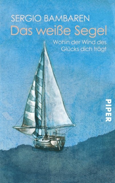 Sergio Bambaren - Das weiße Segel, E-bok