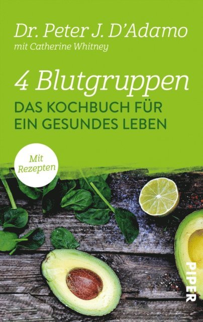 Peter J. D'Adamo - 4 Blutgruppen - Das Kochbuch für ein gesundes Leben, E-bok