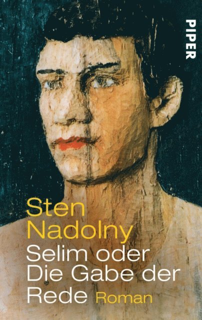 Sten Nadolny - Selim oder Die Gabe der Rede, E-bok