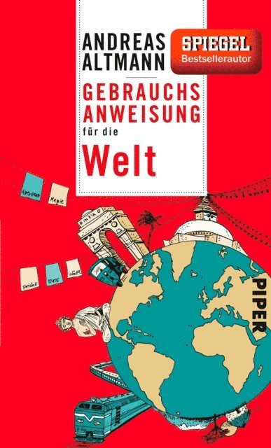 Andreas Altmann - Gebrauchsanweisung für die Welt, E-bok