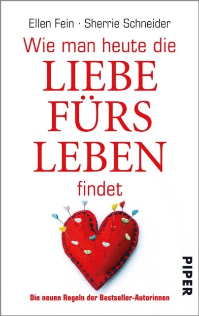 Sherrie Schneider, Ellen Fein - Wie man heute die Liebe fürs Leben findet, E-bok