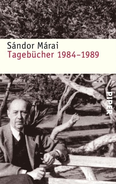 Sandor Marai, Siegfried Heinrichs - Tagebücher 1984-1989, E-bok