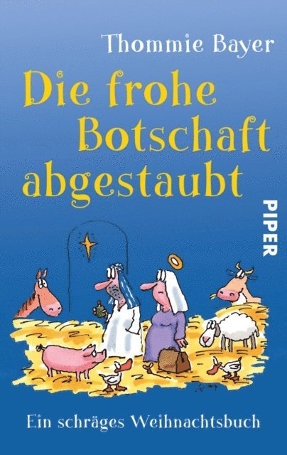 Thommie Bayer - Die frohe Botschaft abgestaubt, E-bok
