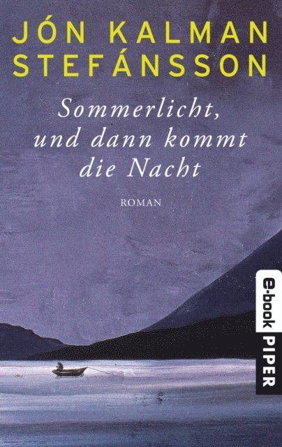 Jon Kalman Stefansson - Sommerlicht, und dann kommt die Nacht, E-bok