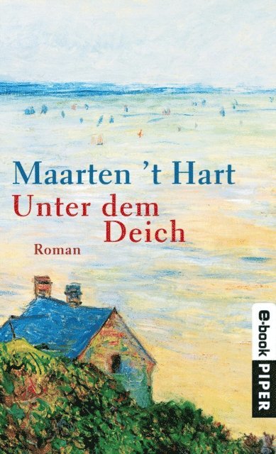Maarten 't Hart - Unter dem Deich, E-bok